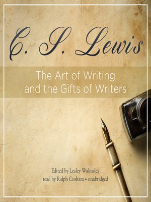 cover image of The Art of Writing and the Gifts of Writers